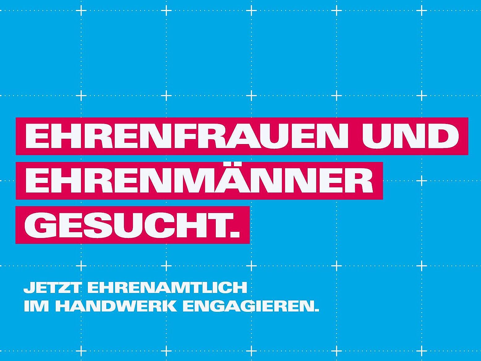 Ehrenfrauen und Ehrenmänner gesucht