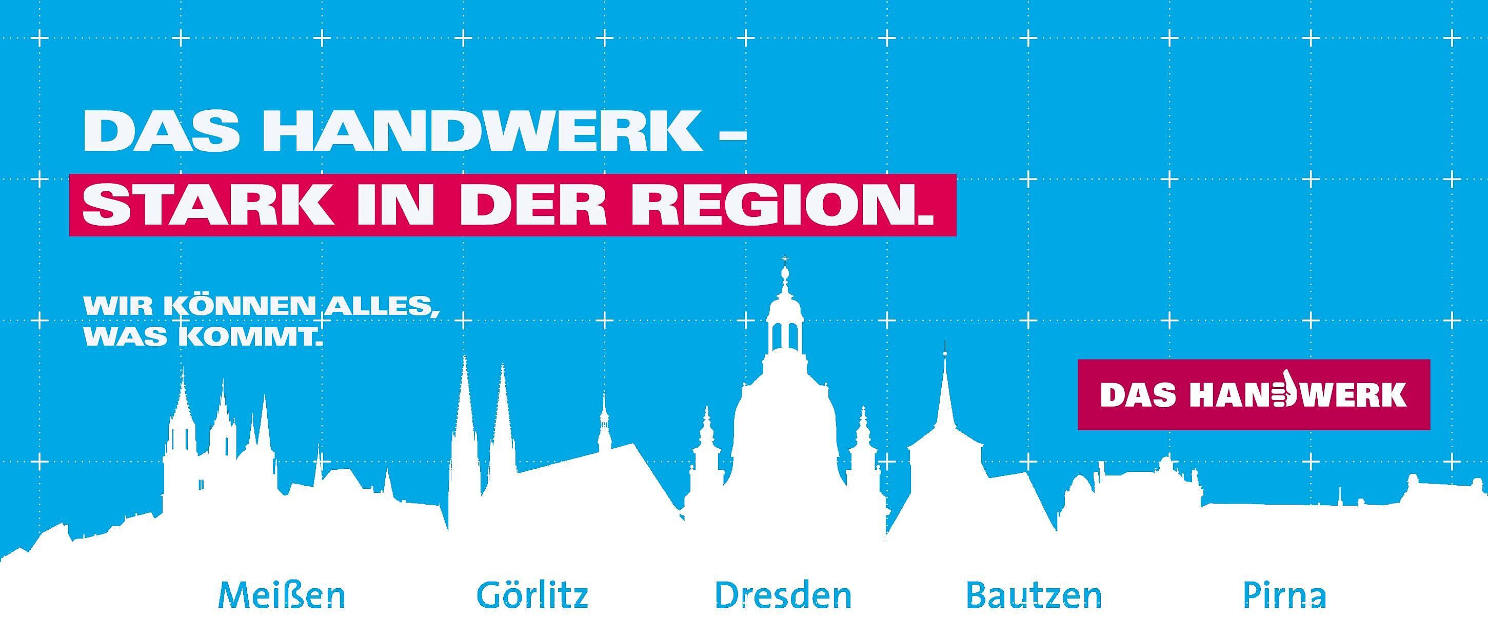 Hellblauer Hintergrund, darauf ein Schriftzug in weiß mit rotem Hintergrund \"Das Handwerk – stark in der Region.\"
