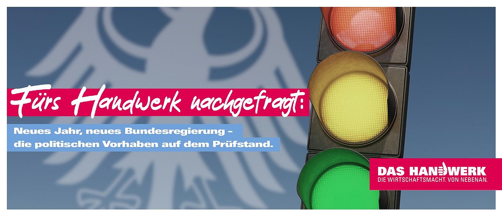 Bildliche Darstellung einer Verkehrsampel die alle Farben (rot, gelb, grün) anzeigt, links daneben der Bundesadler. Darüber der Schriftzug: Fürs Handwerk nachgefragt – Wie zukunftsfähig ist das sächsische Bildungssystem?