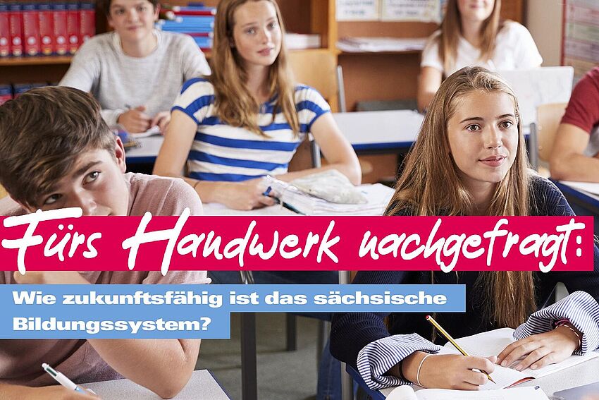 Fürs Handwerk nachgefragt – Wie zukunftsfähig ist das sächsische Bildungssystem? - Zum Beitrag